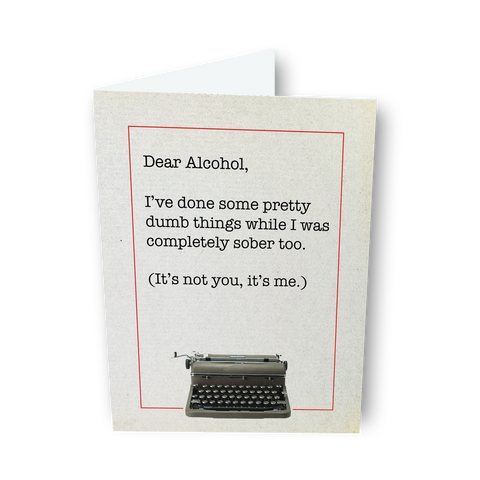 Dear Alcohol, a Dear Life Greeting Card