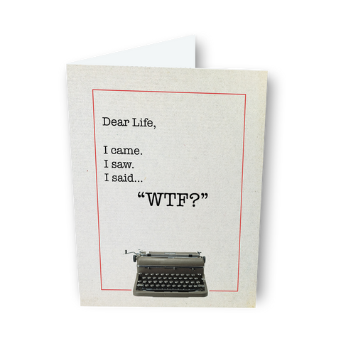 Dear Life WTF, a Dear Life Greeting Card